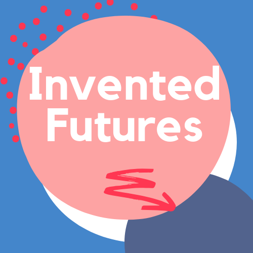 Invented Futures: Speculation, Visionaries and Modern Mythologies