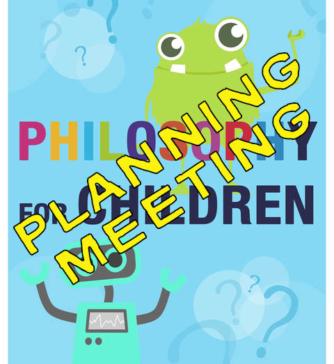 Philosophy for Children in Bristol? Planning Meeting for Families & Educators