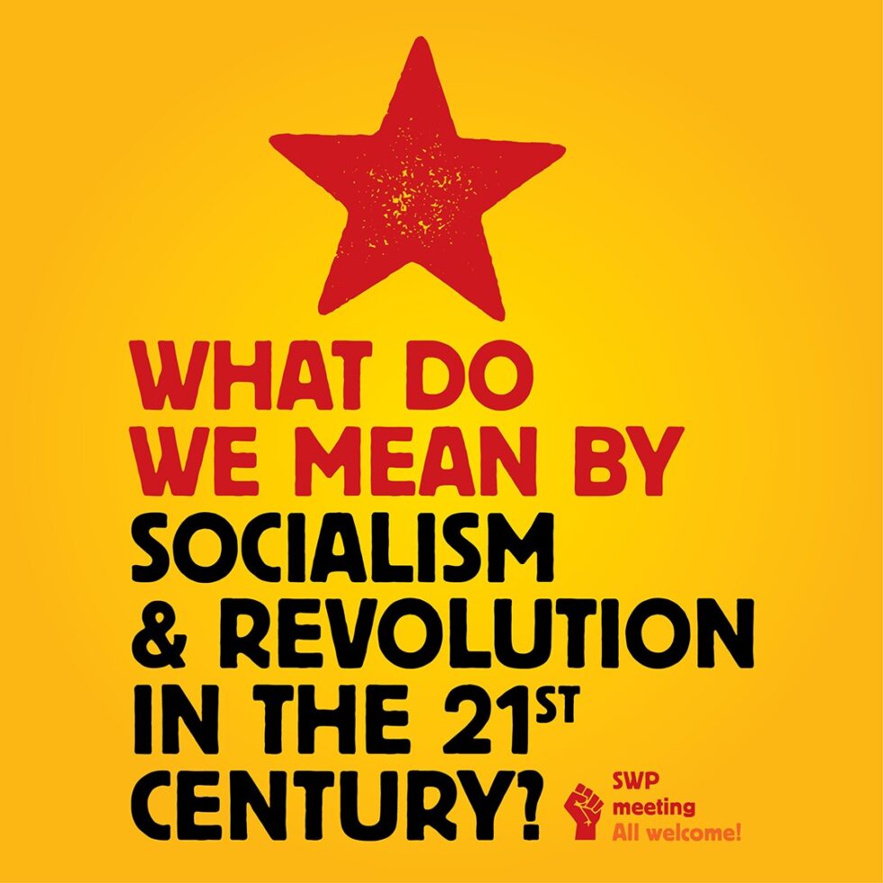 what-do-we-mean-by-socialism-and-revolution-in-the-21st-century