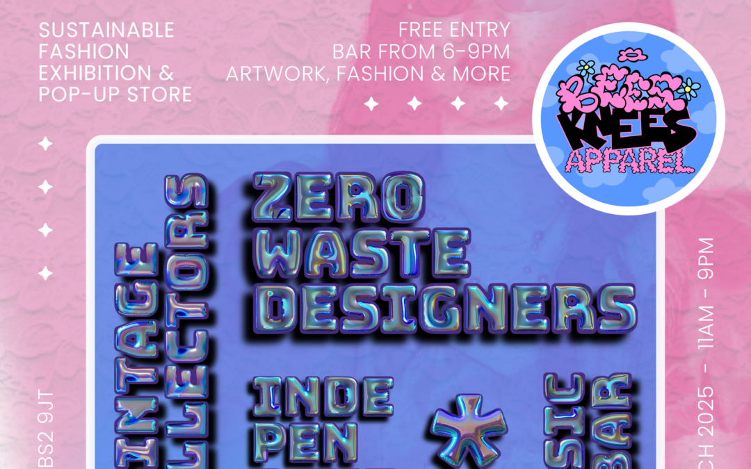 Bees Knees Apparel – Sustainable Fashion Exhibition & Pop Up Store