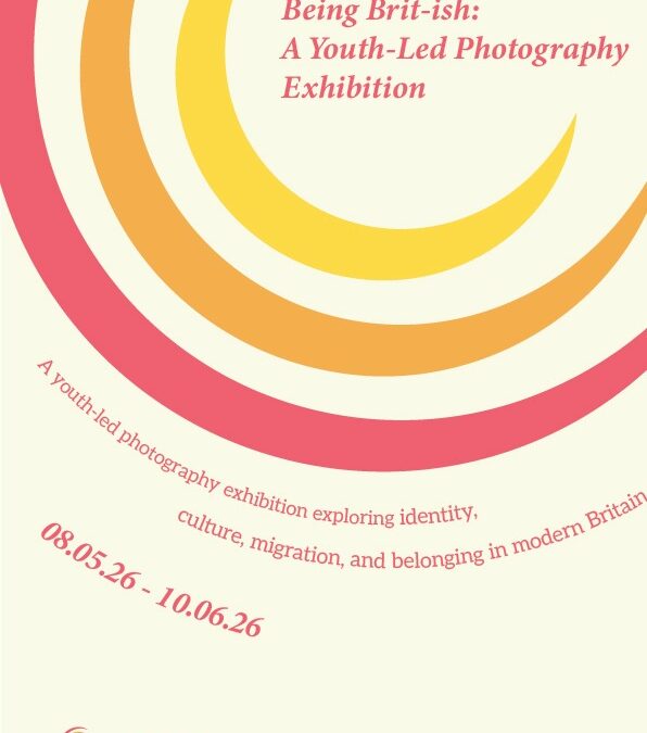 Being Brit-ish: A Youth-Led Photography Exhibition